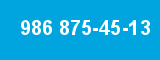 986 875-45-13 986 875-45-13